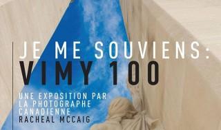 Je Me Souviens VIMY 100